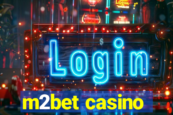 m2bet casino